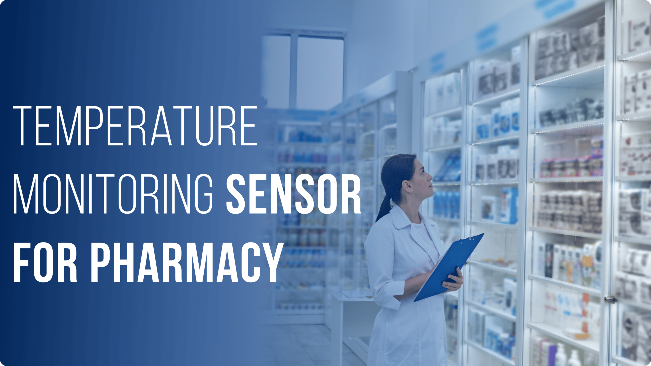 pharmacy temperature sensor